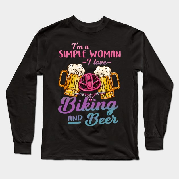 I'm A Simple Woman I Lover Biking And Beer Gift Long Sleeve T-Shirt by biNutz